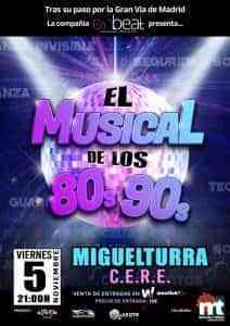 «El Musical de los 80 y 90» en el Cere de Miguelturra el 5 de noviembre