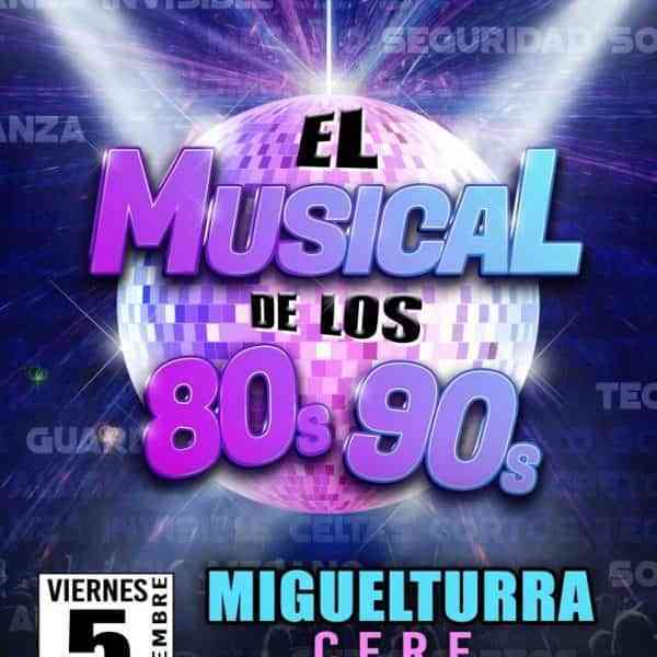 «El Musical de los 80 y 90» en el Cere de Miguelturra el 5 de noviembre