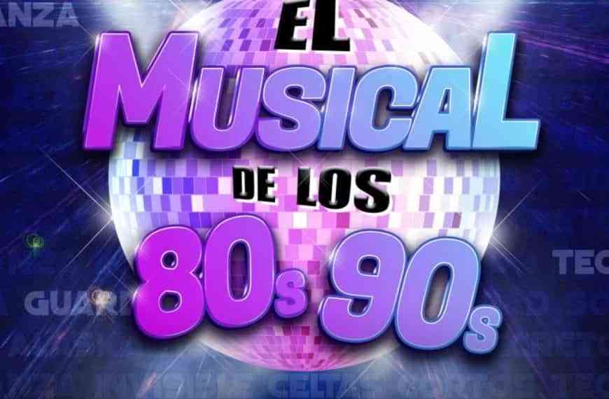«El Musical de los 80 y 90» en el Cere de Miguelturra el 5 de noviembre