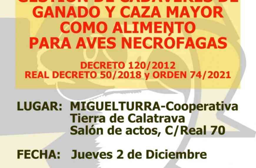 Reunión informativa sobre gestión de cadáveres de ganado y caza mayor como alimento de aves necrófagas en Miguelturra el 2 de diciembre