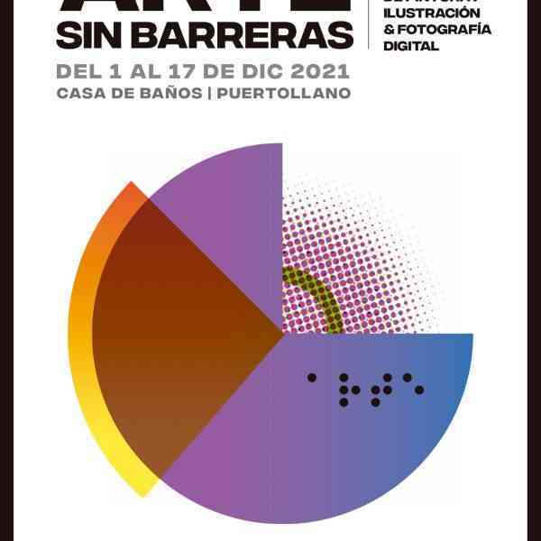 XX Certamen Nacional de Pintura/Ilustración & Fotografía Digital “Arte sin barreras” en Puertollano del 1 al 17 de diciembre