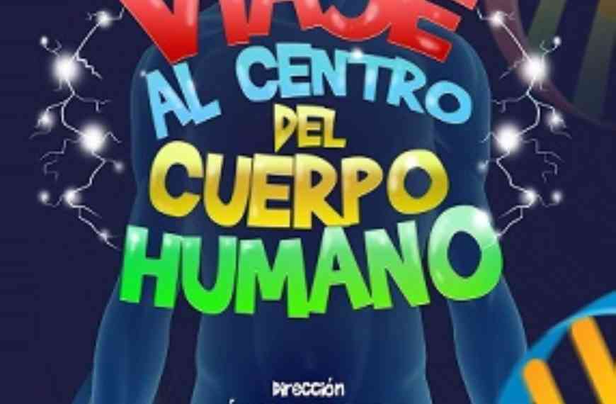 ‘Viaje al centro del cuerpo humano’ el 8 de enero en el Gran Teatro de Manzanares