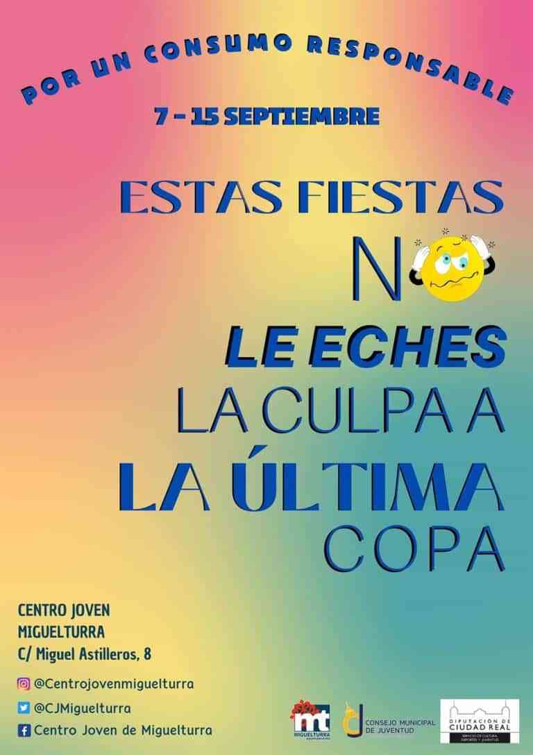 Miguelturra alerta a sus jóvenes del peligro del abuso de alcohol con la campaña 'No le eches la culpa a la última copa'