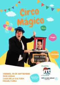 Circo Mágico Solidario el 30 de septiembre en la Casa de la Cultura de Miguelturra colabora con entrada y donativo de 3 € por persona