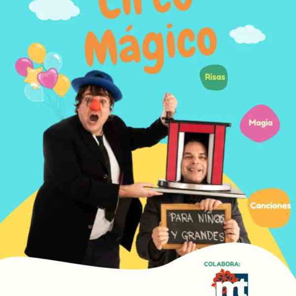 Circo Mágico Solidario el 30 de septiembre en la Casa de la Cultura de Miguelturra colabora con entrada y donativo de 3 € por persona