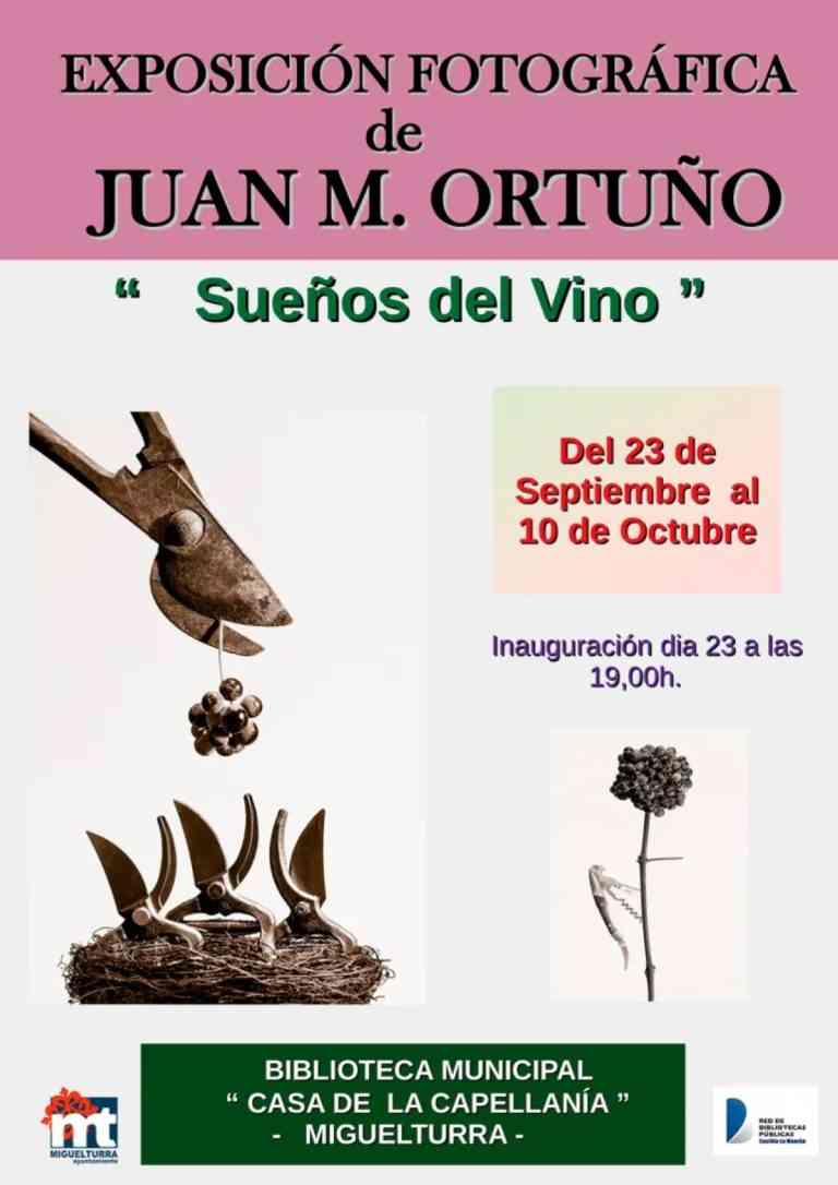 Inaugurarán la exposición fotográfica Juan M. Ortuño «Sueños del vino» en la biblioteca de Miguelturra este 23 de septiembre