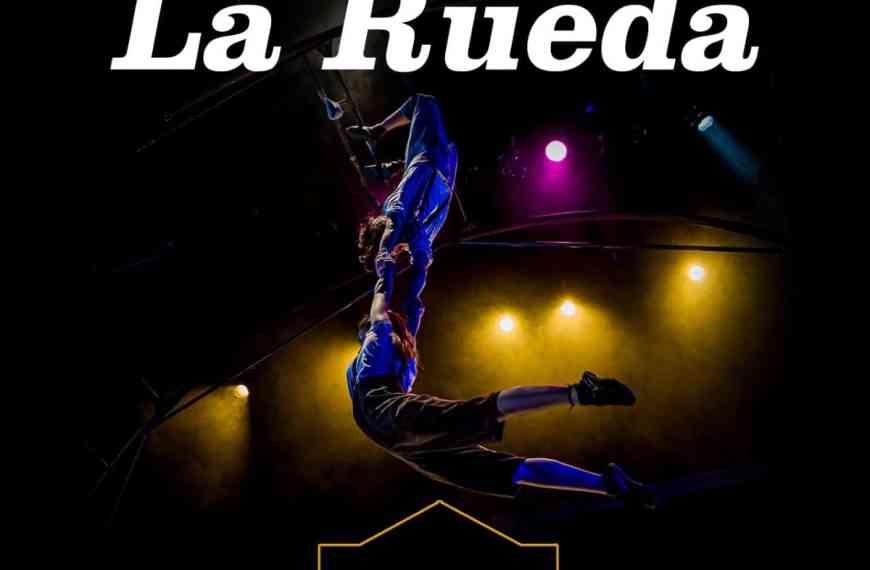 El circo ‘La Rueda’ se presenta este 1 de diciembre en el Teatro Auditorio de Cuenca ‘José Luis Perales’ a las 20,30 horas