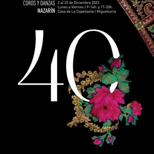 Exposición por el 40 aniversario de la Asociación Coros y Danzas Nazarín de Miguelturra del 22 al 22 de diciembre