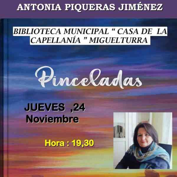 “Pinceladas” de Antonia Piqueras presentarán el  24 de noviembre en la Biblioteca Municipal «Casa de la Capellanía» de Miguelturra