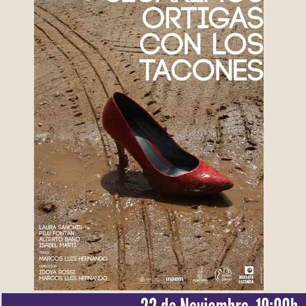“Segaremos ortigas con los tacones” en el Teatro Cine Paz de Miguelturra el 22 de noviembre dentro de las actividades por el 25N