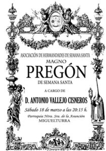 Magno pregón de Semana Santa a cargo de D. Antonio Vallejo Cisneros el 18 de marzo en Miguelturra