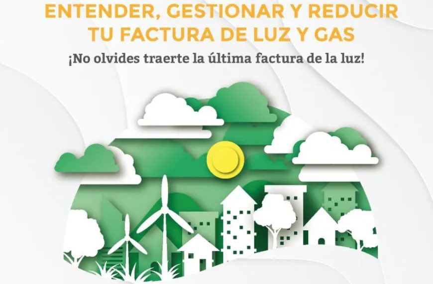 Taller práctico para entender, gestionar y reducir la factura de luz y de gas el 27 de marzo en Miguelturra