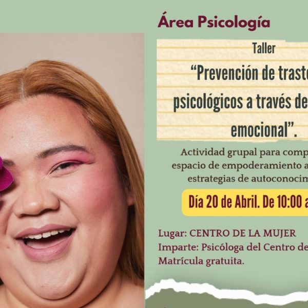 Taller “Prevención de trastornos psicológicos a través de la salud emocional” el 20 de abril en el Centro de la Mujer de Miguelturra