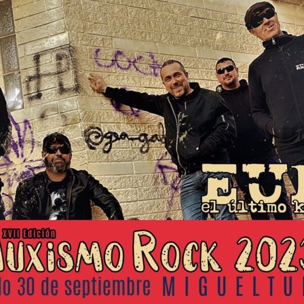 La XVII edición del Muxismo Rock de Miguelturra (Ciudad Real) contará con la participación conjunta de El Último ke Zierre y XpresidentX.