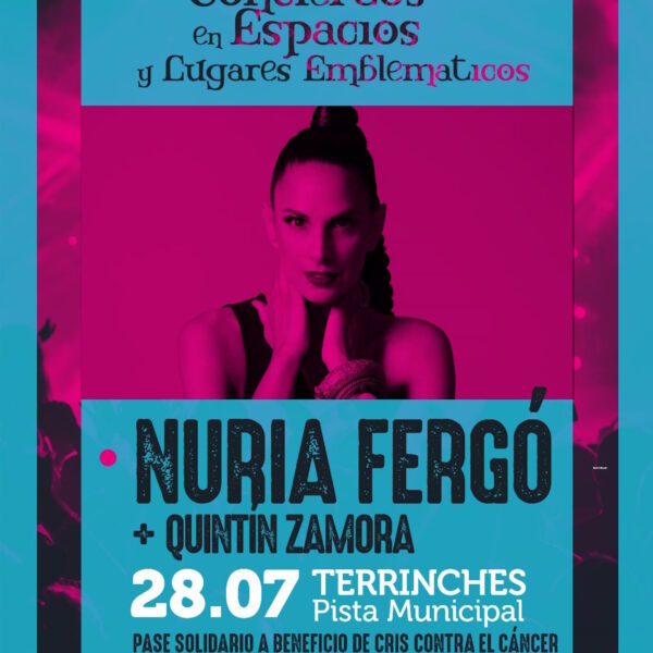 Nuria Fergó + Quintín Zamora el 28 de julio en la pista municipal de Terrinches a beneficio de la Asociación “Cris contra el Cáncer”
