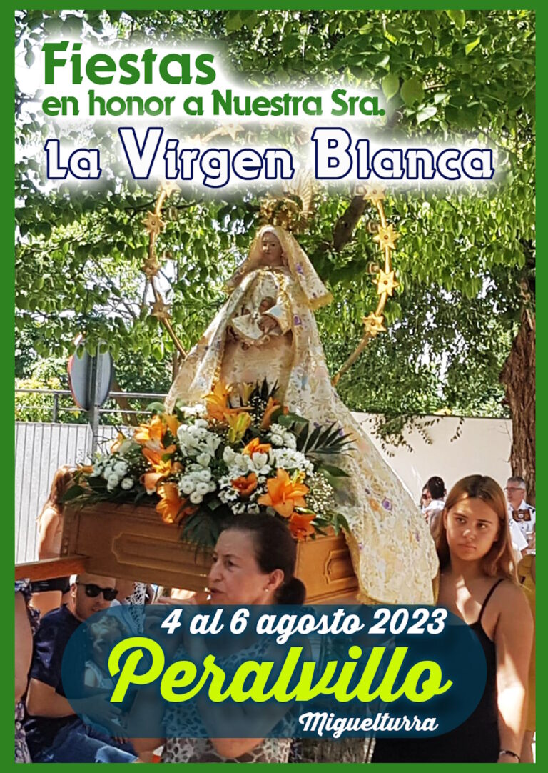 Programa de las fiestas en honor a la Virgen Blanca en Peralvillo del 4 al 6 de agosto