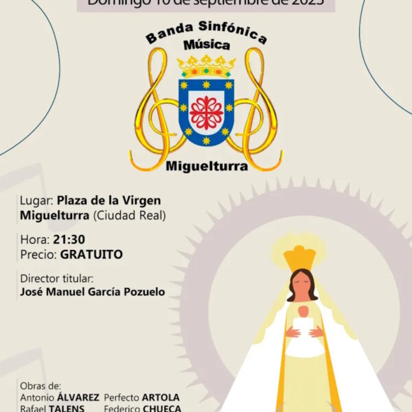 Concierto gratuito de fiestas de la Banda Sinfónica de Miguelturra en honor a la Virgen de la Estrella el 10 de septiembre