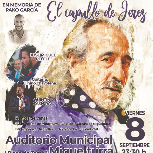 II Noche Flamenca en memoria de Pako García en el Auditorio Municipal de Miguelturra el 8 de septiembre ¡entradas ya a la venta!