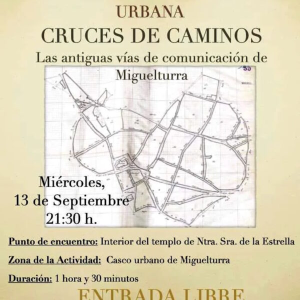 Ruta histórico patrimonial urbana gratuita por las antiguas vías de comunicación y cruces de caminos de Miguelturra hoy 13 septiembre