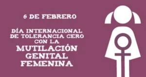 Día Internacional de Lucha contra la Mutilación Genital Femenina