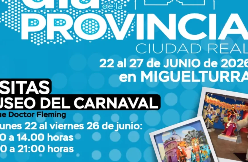 Miguelturra Festeja el Día de la Provincia 2026 Destacando su Carnaval y Patrimonio Cultural